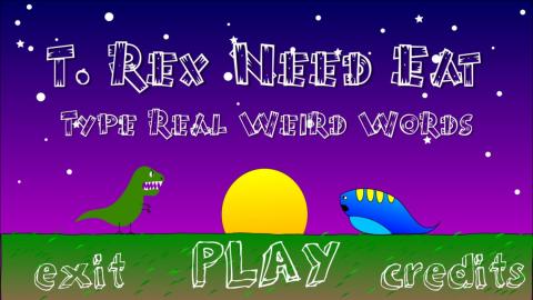 T-rex need eat type real weird words